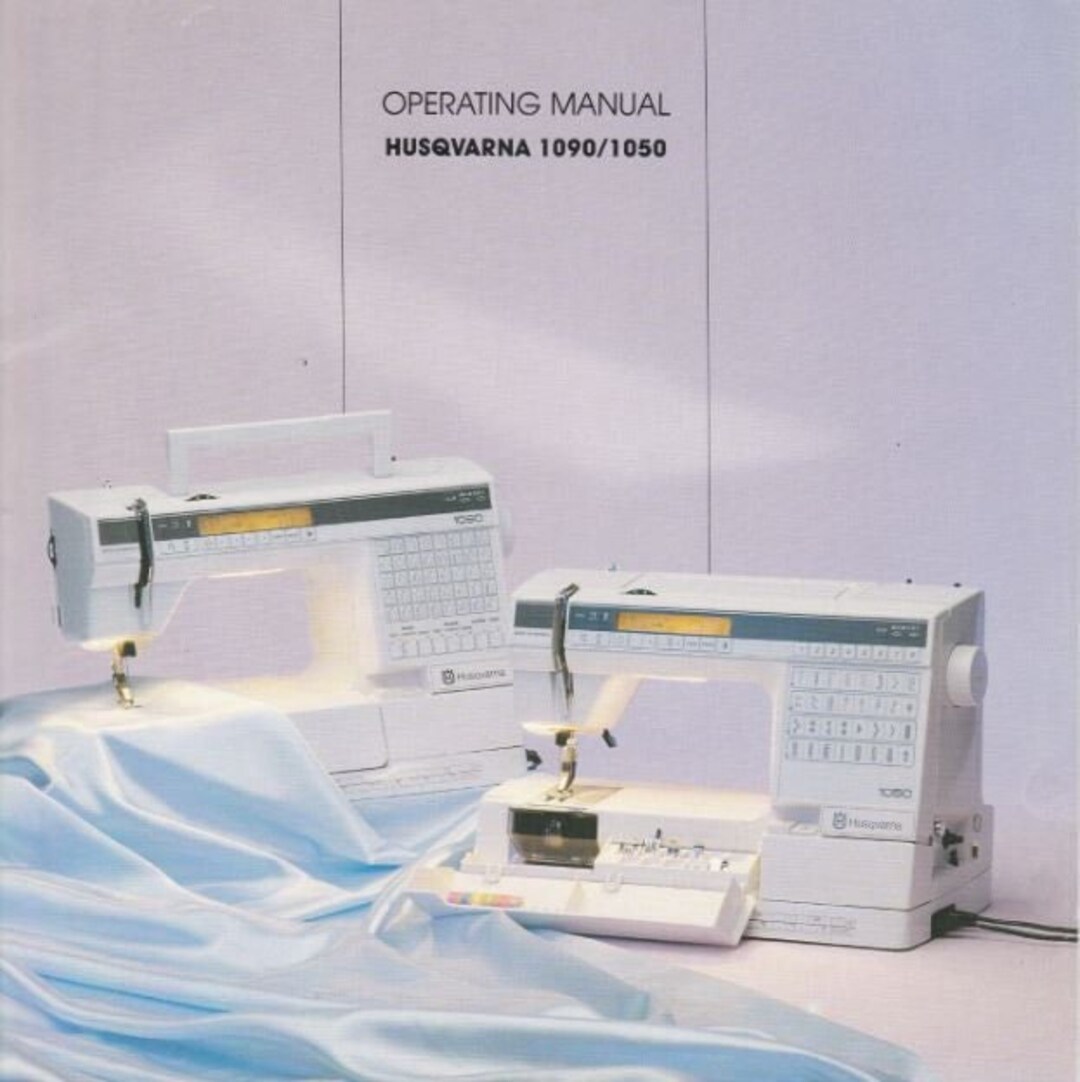 Original Husqvarna 1090 1050 Series Sewing Manual. Vintage Husqvarna 1090 &  1050 Series Operating Manual. Instant PDF Download - Etsy Australia