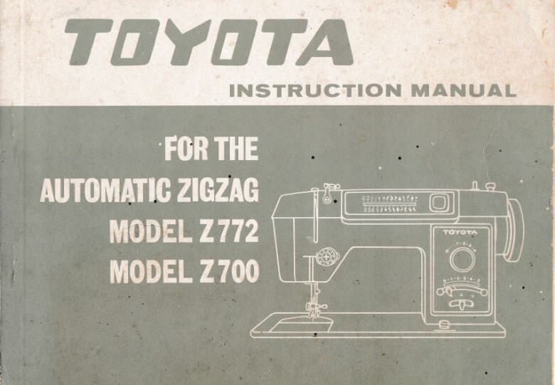 Toyota Zigzag Sewing Machine Manual, Z772, Z700 Series (PDF