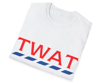 Twat Funny mens t-shirt | Funny gifts for him | antisocial gifts for men | party t-shirt