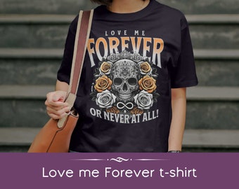 Love me forever Ladies t-shirt Cute womens tops skull tees for women