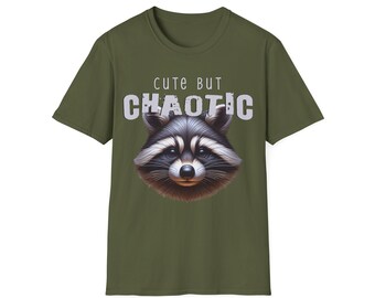 Cute but Chaotic Raccoon tshirt - Nature Lover gift, Funny Shirt, Sarcastic Gift, Unisex t-shirts, funny tshirts, gag gifts for her