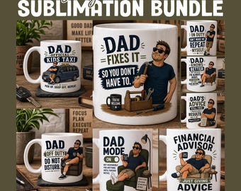 Funny Dad Sublimation Bundle | 8 Dad PNG Designs | Dad Mode On, Dad Off Duty, Dad Fixes It | Father’s Day Mug Designs | Digital Download