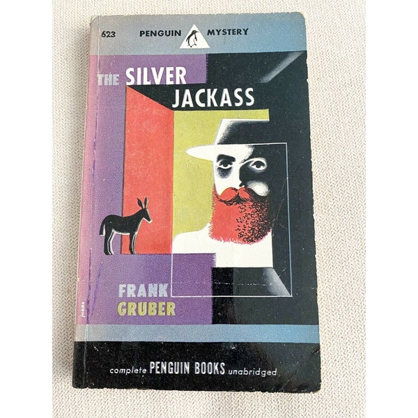 THE SILVER JACKASS by Frank Gruber, Penguin Books #623, 1947 - 15