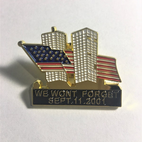 9-11 Pin , Twin Towers Lapel Pin , USA PIN , NY Pin , Twin Towers 9-11 Pin , We Won't Forget Pin , American Flag Pin  , September 11th Pin