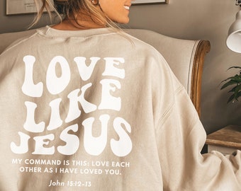 Christian Crewneck Sweatshirt Love Like Jesus, Christian hoodie, Christian merch, Jesus Christian crewneck, Preppy Jesus sweatshirt