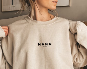 Mama Crewneck Sweatshirt Est 2021, Custom mama sweatshirt, New mom shirt for hospital, Personalized sweatshirt for mom, First time mom shirt