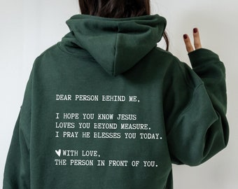 Dear Person behind me Jesus Loves You Hoodie, Christian sweatshirt, Faith based shirt, Jesus Sweatshirt, Bible verse shirt, Christian merch