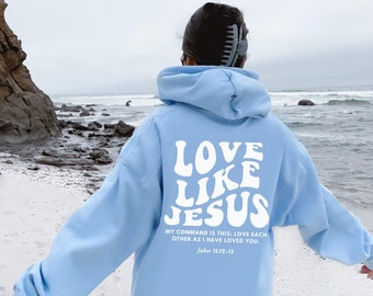 Love Like Jesus Hoodie, Trendy Christian Hoodie, Y2k Jesus Hoodie, Christian clothes, Christian sweatshirt, Bible Verse Spiritual hoodie
