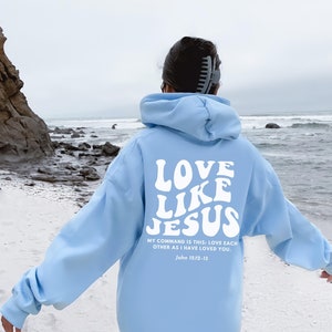 Love Like Jesus Hoodie, Trendiger christlicher Hoodie, Y2k Jesus Hoodie, christliche Kleidung, christlicher Sweatshirt, Bibelvers spiritueller Hoodie