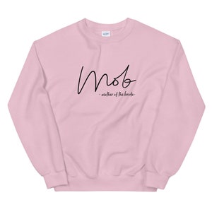 Mother of the bride gift from bride, Mother of the bride shirt, Crew Neck Sweatshirt Light Pink