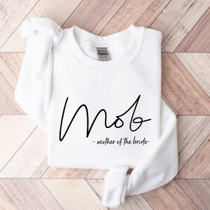 Mother of the bride gift from bride, Mother of the bride shirt, Crew Neck Sweatshirt White