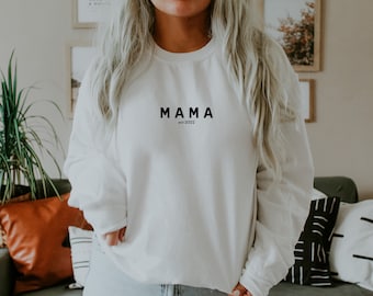 Mama crewneck sweatshirt | Expecting mom gift | Personalized gift for mom Est 2022 | First mothers day gift for wife | Pregnant sister gift