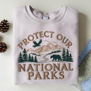 PROTECT our NATIONAL PARKS Embrodierd Sweatshirt Vintage Style protect our parks camping shirt Bear Resist National Park lover gift