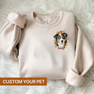 Custom Dog Portrait Embroidered Sweatshirt, Custom Pet and floral Hoodie, Personalized Pet Face and Pet name top, gift for cat mom dog dad