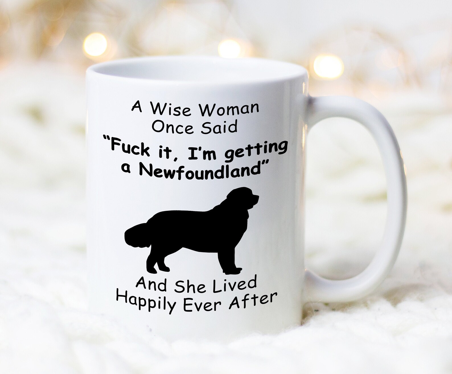 Newfoundland Mug A Wise Woman Once Said And She Lived Etsy 