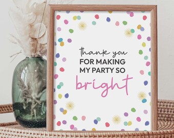 Rainbow Confetti Party Sign, Thank you for making my party so bright | Printable 8x10 table decor, gold colorful theme INSTANT DOWNLOAD C06