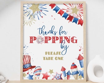 4th of July Party Favor Sign, Thanks for Popping By printable table decor | Patriotic Independence Day Birthday gifts, INSTANT DOWNLOAD A01