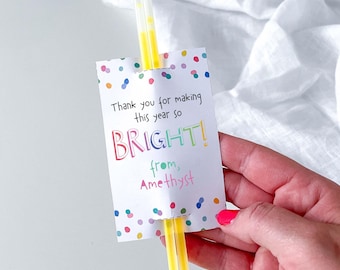 Editable Glow Stick Holder Thank You For Making My Year So Bright end of year printable favor tag, teacher student gift INSTANT DOWNLOAD C06
