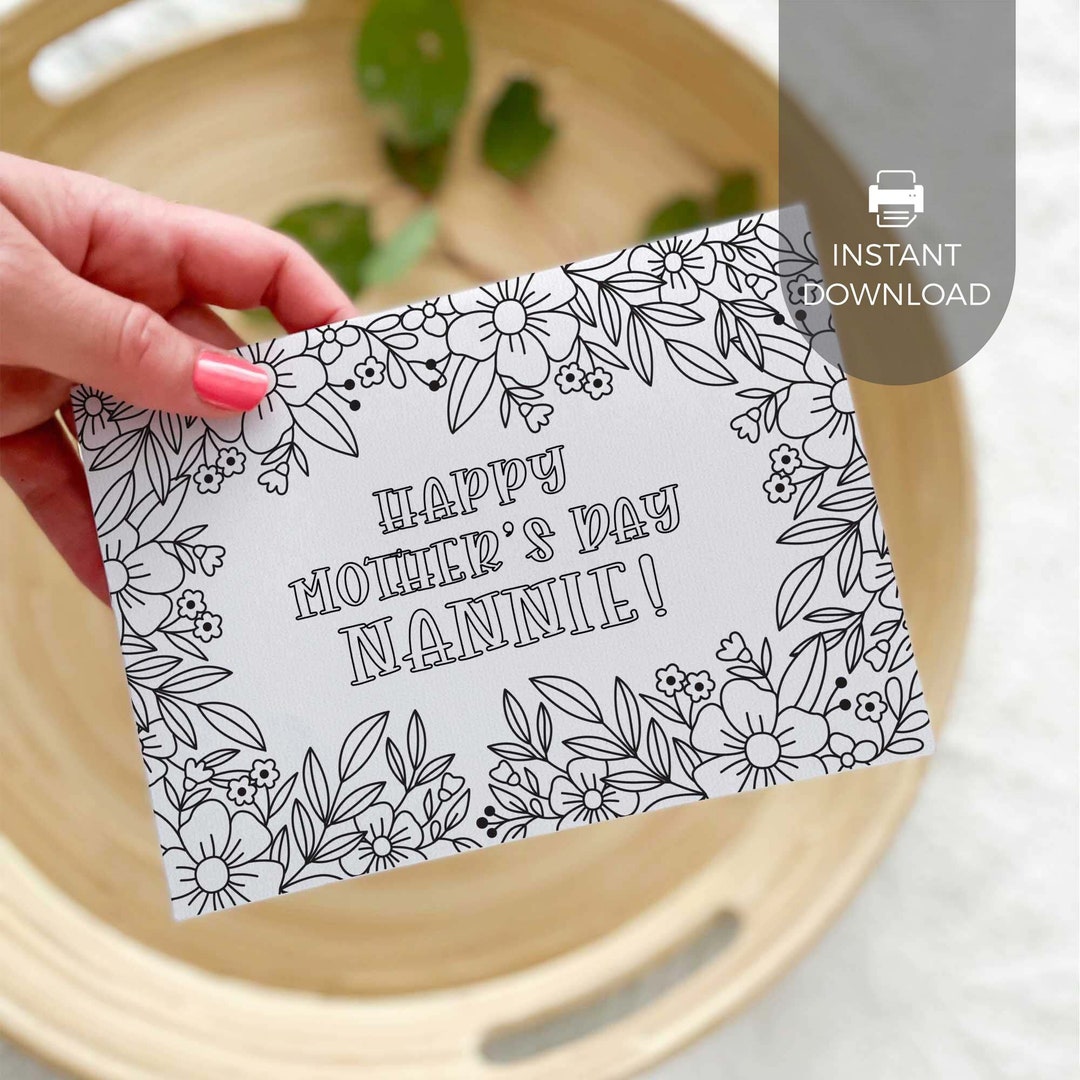 Printable Coloring Nannie Greeting Card | Flower Mother's Day Gift for ...