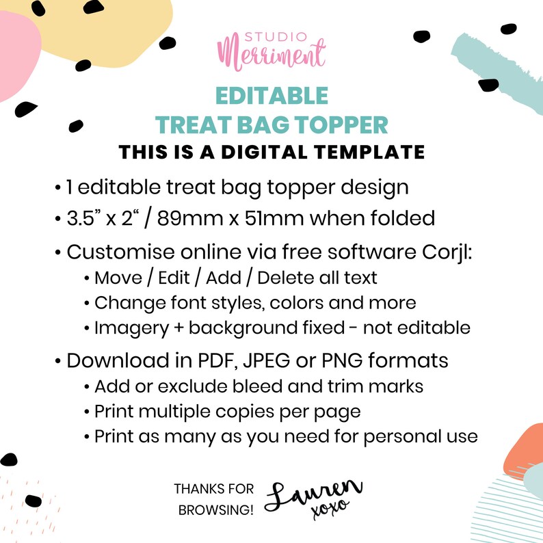 May include: Editable treat bag topper template design in pink, yellow, and blue. The template is 3.5 inches by 2 inches when folded. The text says "Editable Treat Bag Topper" and "This is a digital template".