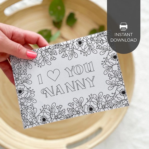 Love You Nanny Printable Coloring Card Nan Mother's Day Etsy