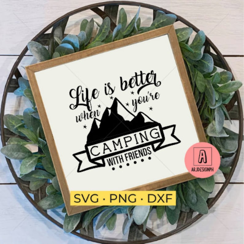 Download Life is Better When You're Camping With Friends SVG | Etsy