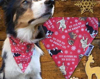 Christmas Dog Bandana – 'Too Cute for the Naughty List' - UK Handcrafted