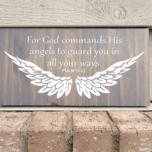 Painted Gray Wood 6x12 -For God Commands His Angels To Guard You Psalm 91:11 Wings