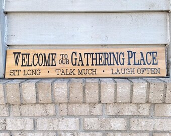 Welcome to our Gathering Place - Painted Wood 5.5 x 30 Sign Decor