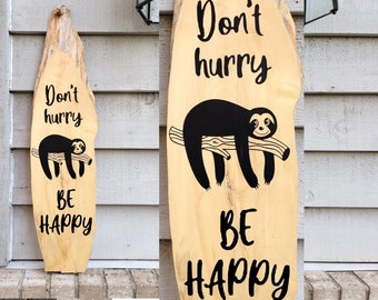 Painted Sign - Boxelder 27.25 x 7.25 Live Edge - Sloth - Don't Hurry Be Happy - Natural Wood Wall Art Hanging Decor