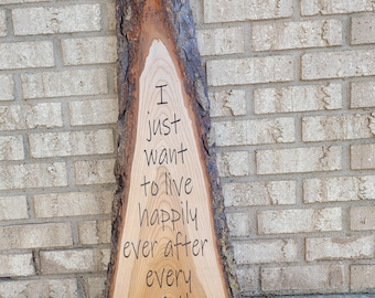 I just want to live happily ever after every now and then 32.75 x 12 Sign - Jimmy Buffett - Live Edge Wood Wall Art Hanging Home Decor