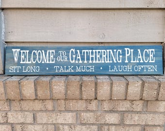 Welcome to our Gathering Place - Painted Wood 5.5 x 30 Blue Sign Decor