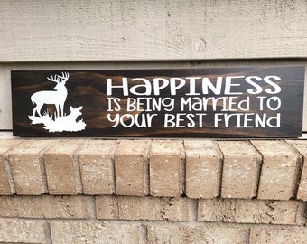 Painted Sign - Pine 5.5 x 24 - Happiness is Being Married to Your Best Friend - Deer Couple - Wood Wall Art Hanging Decor