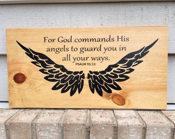 Painted Sign - Pine 9.25x18 -For God Commands His Angels To Guard You Psalm 91:11 Wings- Wood Wall Art Hanging Decor