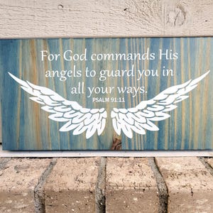 Painted Blue Wood Sign 6x12 - For God Commands His Angels To Guard You In All Your Ways Psalm 91:11 Wings