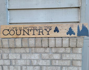 Painted Wood 36 x 5.5 - 4 Wheeler - Life is better in the country - Outdoor Sports - Wall Art Sign Home Decor