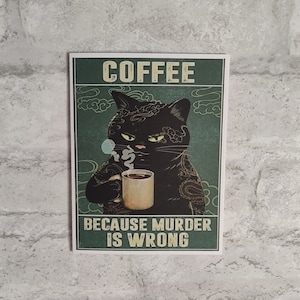 Grumpy Cat Card #72- Coffee because murder is wrong. Blank inside.