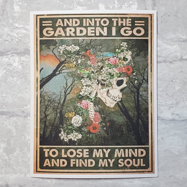 Into the Garden I Go to Lose My Mind and Find My Soul (Just for you ...