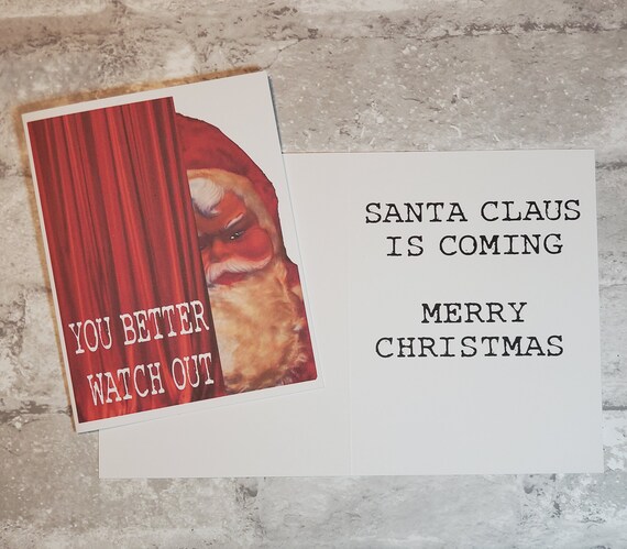 Christmas Card 183 You Better Watch Out Santa Claus Is Coming Merry Christmas