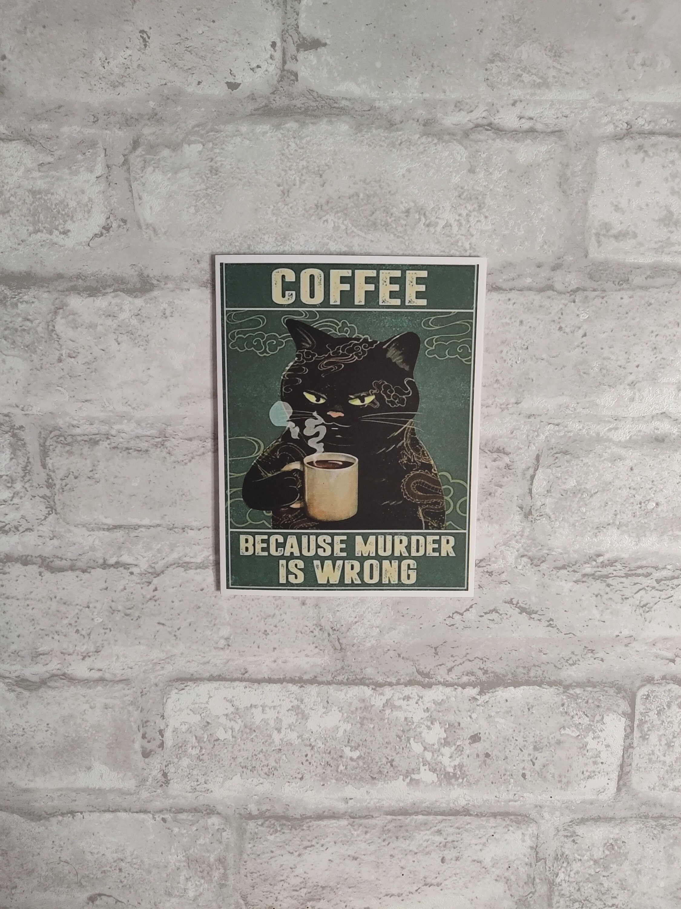 Grumpy Cat Card #72- Coffee because murder is wrong. Blank inside.