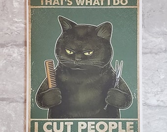 Grumpy Cat Hairdresser Card #123- That&#39;s what I do I cut people and I know things- Blank inside