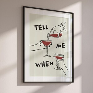 Red Wine Poster Tell Me When Poster, Retro Bar Cart Art Wine Physical Print, Cheers Wall Art Kitchen Prints, Red & Black Trendy Wall Art