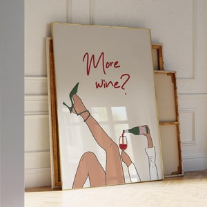 Więcej Drukuj wino Zabawny plakat z winem, Cheers Printable Art Trendy Wall Art, Kobiety pijące plakat nad barem Dekoracja wózka, Dziewczęca sztuka ścienna Drukuj akademik