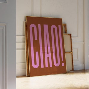Brown & Pink Ciao Poster Retro Print, Trendy Printable Wall Art Maximalist Wall Art, Italian Poster Aesthetic Room Decor, Ciao Quote Print