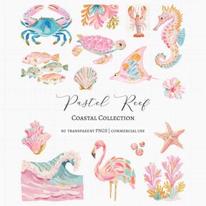 Op de afbeelding: Waterverfillustraties van mariene dieren en kustelementen in pastelkleuren. Bevat een blauwe krab, roze zeeschildpad, zeepaardje, vissen, schelp en flamingo. De tekst luidt "Pastel Reef Coastal Collection".