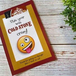 Teacher Appreciation Gift Card Holder. Cold Stone Crazy. Ice Cream ...