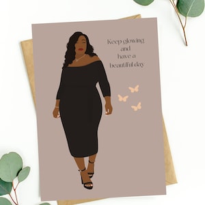 Black Birthday, Black Woman, Keep Glowing Card, For Mum, Sister, Friend, Wife, Woman In Black Dress, BlackGreeting Card,Afro Caribbean Woman