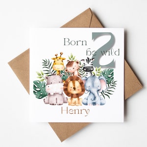Carte d'anniversaire Né pour être sauvage, 2e anniversaire personnalisé, carte d'anniversaire animal, carte animaux de la jungle, deuxième anniversaire, carte numéro 2