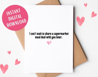 PRINTABLE Funny Valentine's Day Card, Romantic Valentine Card, British Humour, Meal Deal, Wife Card, Husband Card, Boyfriend, Girlfriend