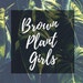Avataren tillhör BrownPlantGirls
